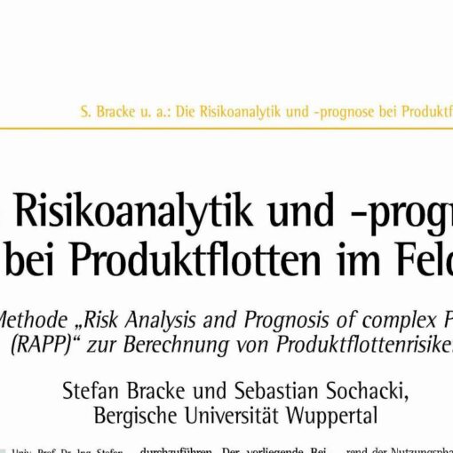Risk Analysis and Risk Prognosis on Product Fleets in the Use Phase